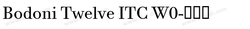 Bodoni Twelve ITC W0字体转换
